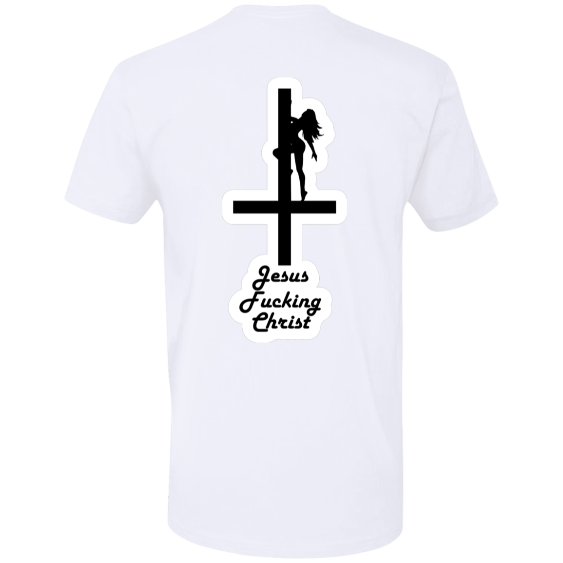 Jesus F*ck*ng Christ Premium Short Sleeve T-Shirt