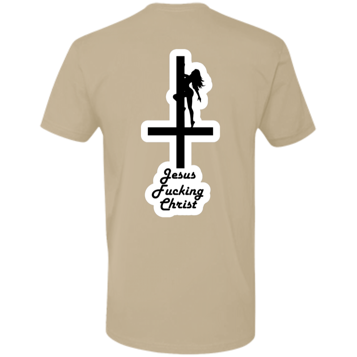 Jesus F*ck*ng Christ Premium Short Sleeve T-Shirt